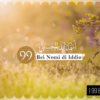 I bellissimi nomi di Iddio – أسماء الله الحسنى